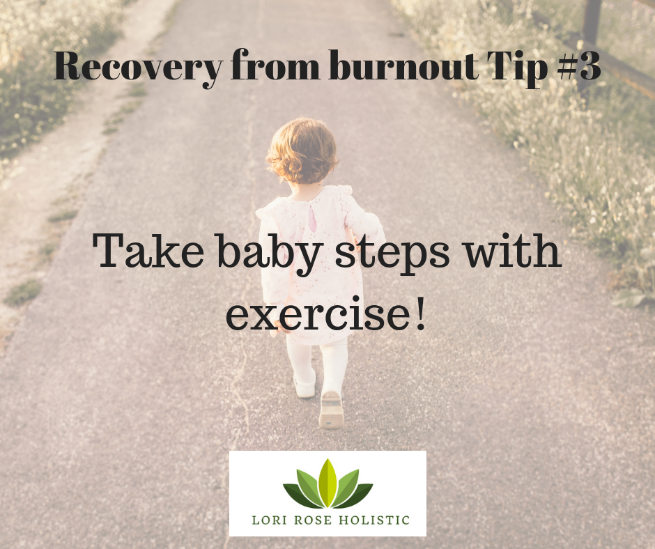 Recovery from burnout Tip #3