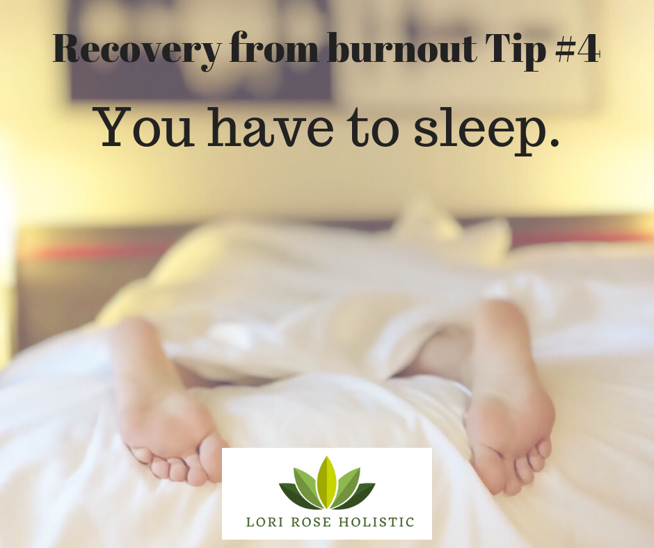 Recovery from burnout Tip #4